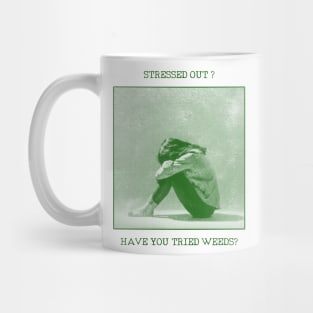 stressed out ? Mug